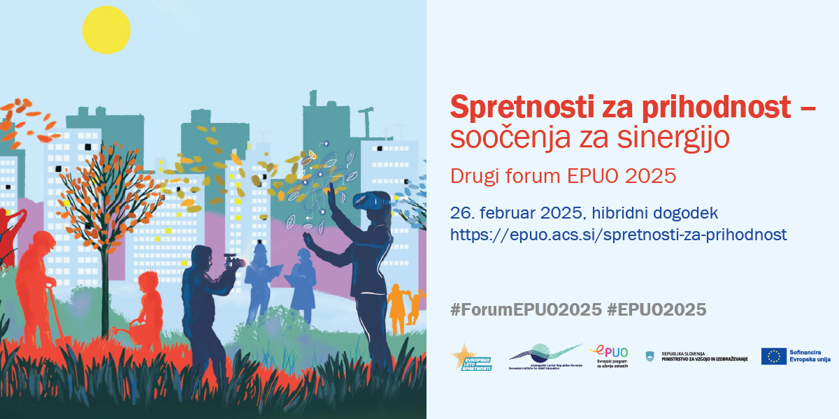 Forum EPUO Spretnosti za prihodnost – soočenja za sinergijo