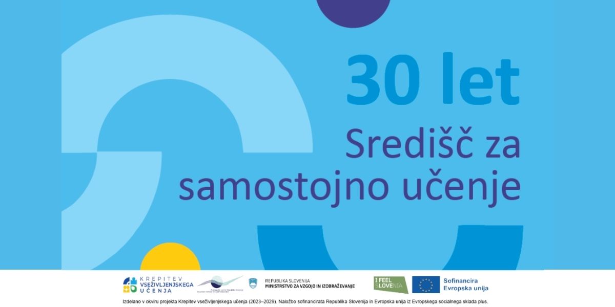 30. obletnica središč za samostojno učenje